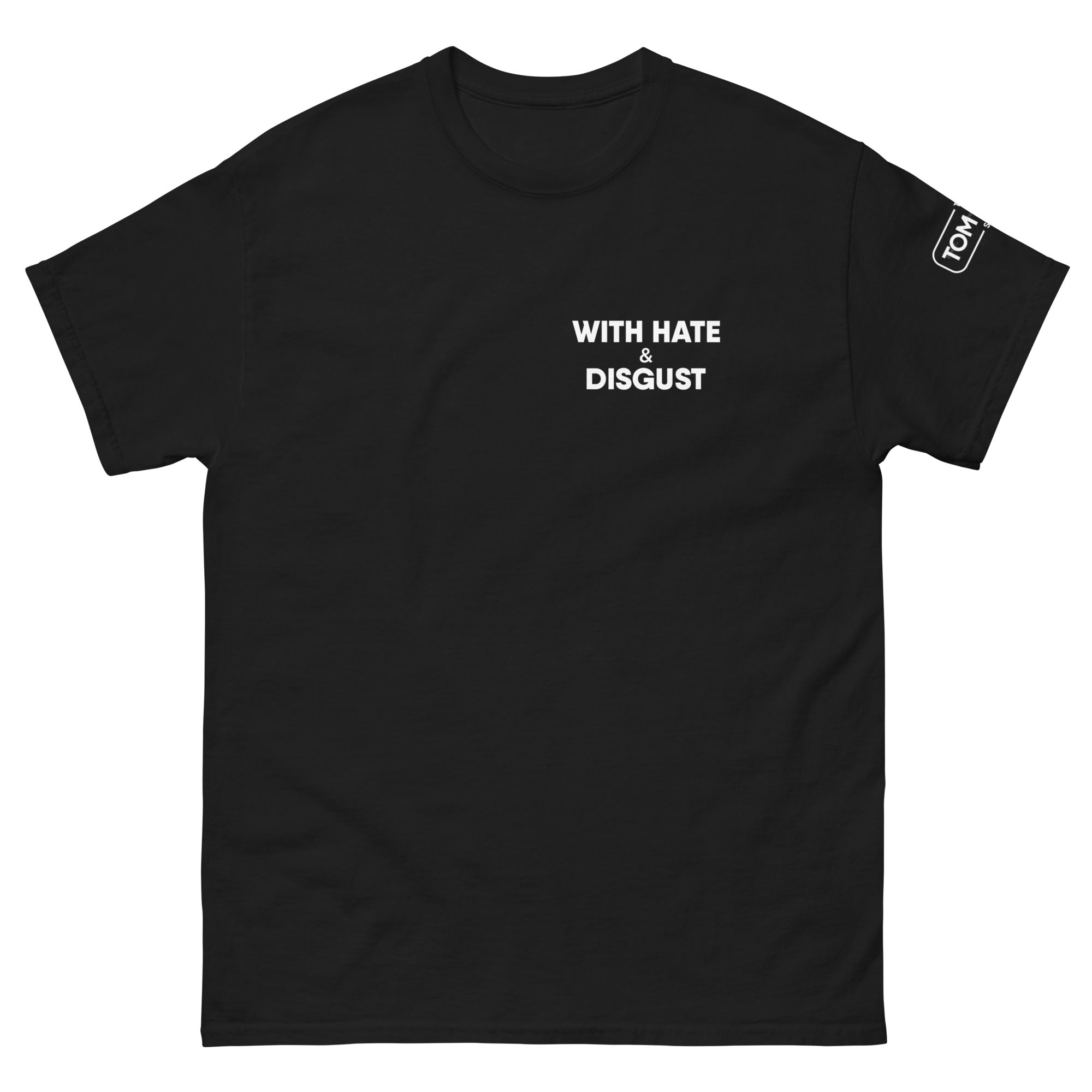 Hate And Disgust Tee - Black