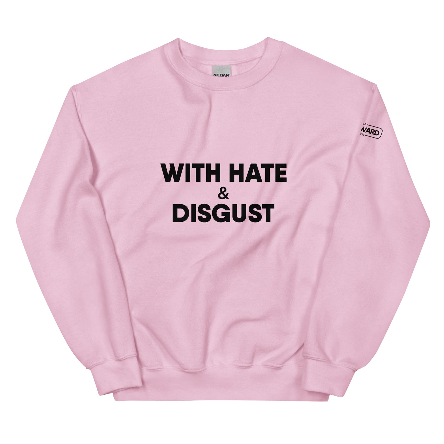 Hate And Disgust Sweatshirt - Pink